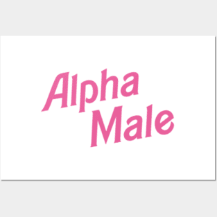 Alpha male Posters and Art